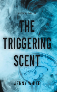 The Triggering Scent A Medical Thriller (The Abbey Roberts) (1)